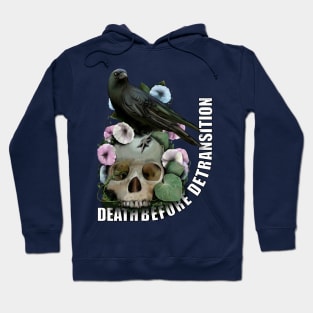 Death Before Detransition Hoodie